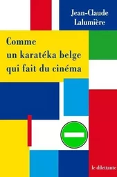 Comme un karatéka belge qui fait du cinéma