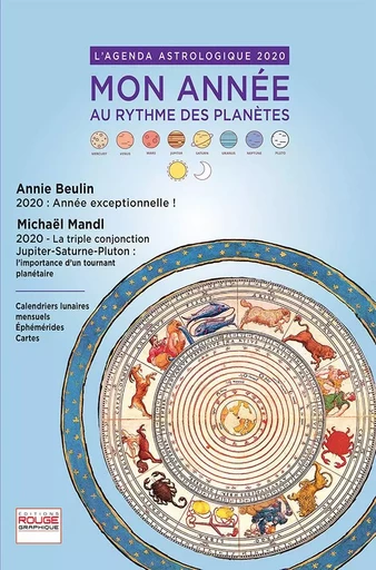 L’Agenda Astrologique 2020 - Mon Année au rythme des planètes - ELISABETH FERTÉ, ANNIE BEULIN, Michaël MANDL - ROUGE GRAPHIQUE