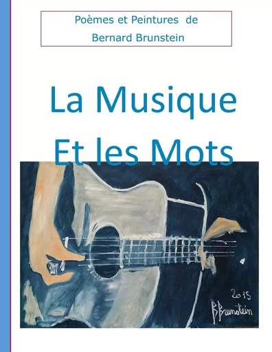 La Musique et les mots - Bernard Brunstein - BOOKS ON DEMAND