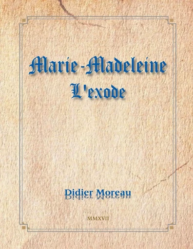 Marie-Madeleine - Didier Moreau - BOOKS ON DEMAND