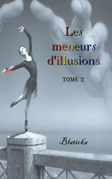 Les meneurs d'illusions