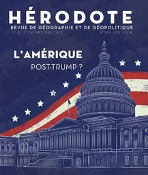 Hérodote - N° 184 - 185 L'Amérique post-Trump ?