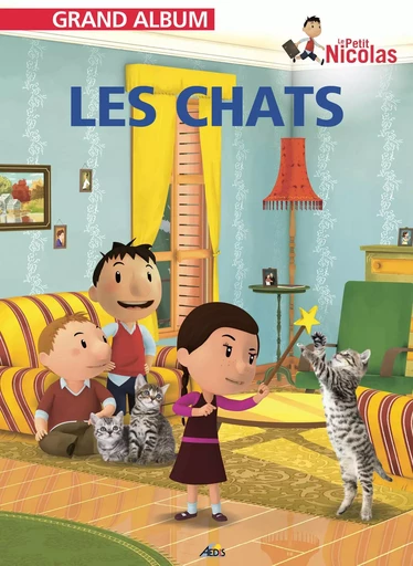 Les chats - Grand album Le Petit Nicolas -  Collectif - AEDIS