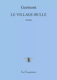 LE VILLAGE-BULLE