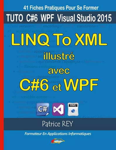 linq to xml illustre avec c#6 et wpf - Patrice Rey - BOOKS ON DEMAND