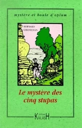 Le mystère des cinq stupas