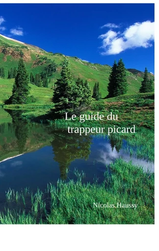 Le guide du trappeur picard - Nicolas Haussy - BOOKS ON DEMAND