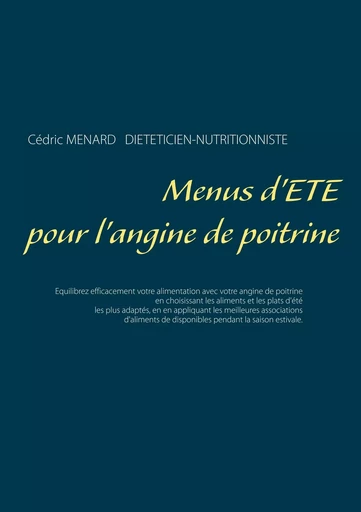 Menus d'été pour l'angine de poitrine - Cédric Menard - BOOKS ON DEMAND