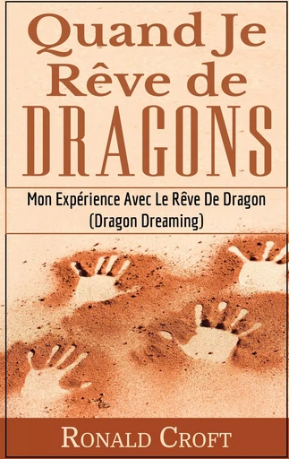 Quand Je Rêve de Dragons - Ronald Croft - BOOKS ON DEMAND