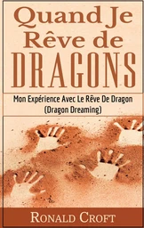 Quand Je Rêve de Dragons