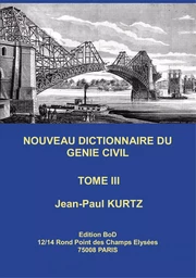 Nouveau Dictionnaire du Génie Civil