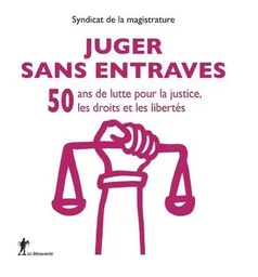 Juger sans entraves