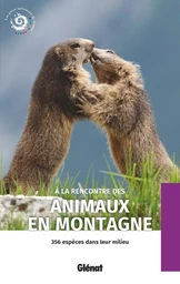 À la rencontre des animaux en montagne (2e ed)