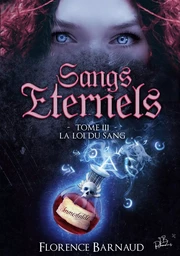 Sangs Éternels - Tome 3