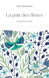 La Paix des fleurs