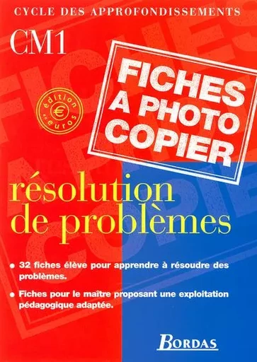 Résolution de problèmes CM1 2001 Fiches à photocopier - François Chaufour - Bordas