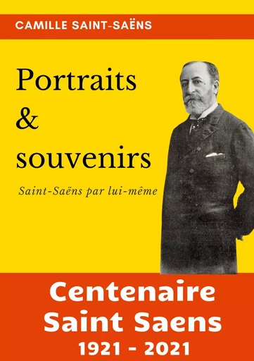 Portraits et souvenirs - Camille Saint-Saens - BOOKS ON DEMAND