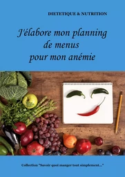 J'élabore mon planning de menus pour mon anémie