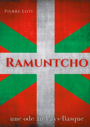 Ramuntcho - Pierre Loti - BOOKS ON DEMAND