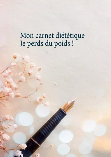 Mon carnet diététique : je perds du poids ! - Cédric Menard - BOOKS ON DEMAND