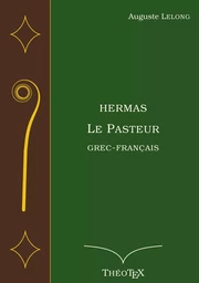 Hermas, le Pasteur, Grec-Français