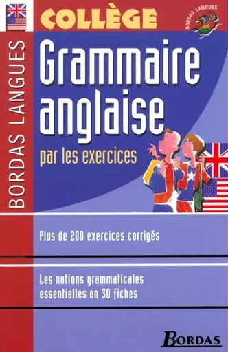 Bordas Langues - Grammaire anglaise par les exercices - Marie Ploux - Bordas