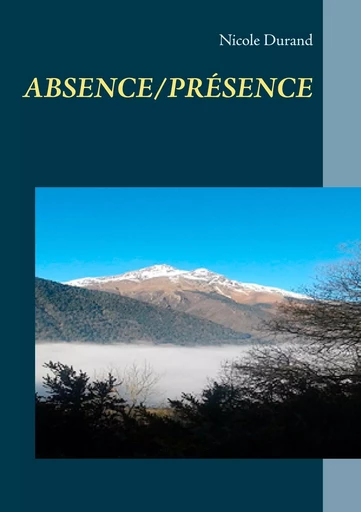 ABSENCE/PRÉSENCE - Nicole Durand - BOOKS ON DEMAND