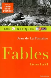 Classiques Bordas - Fables livres I à VI - La Fontaine