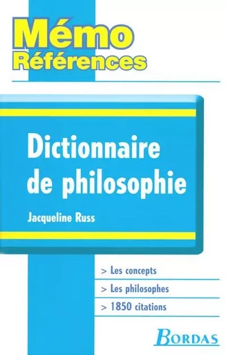 Mémo Références - Dictionnaire de Philosophie - France Farago, Jacqueline Russ - Bordas