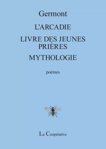 L'ARCADIE - LIVRE DES JEUNES PRIÈRES - MYTHOLOGIE -  Germont - La Coopérative