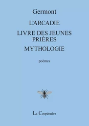 L'ARCADIE - LIVRE DES JEUNES PRIÈRES - MYTHOLOGIE