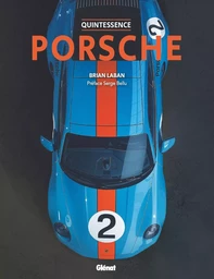 Quintessence Porsche 2e édition