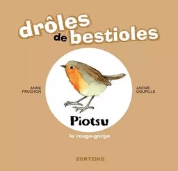 Drôles de bestioles / piotsu le rouge-gorge