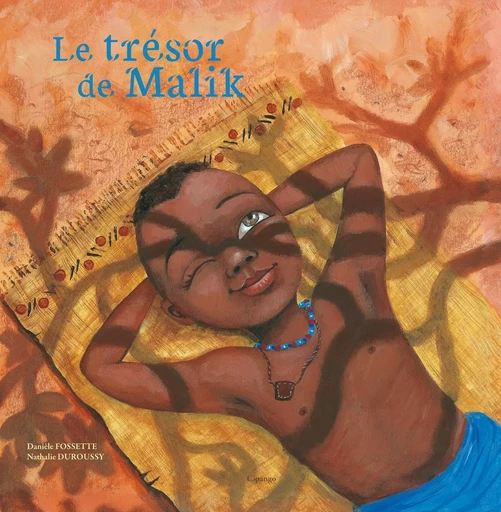 LE TRESOR DE MALIK -  fossette daniele - CIPANGO ED