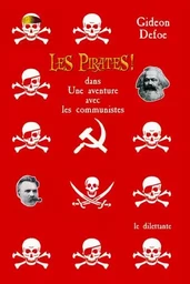 Les Pirates ! dans: Une aventure avec les communistes