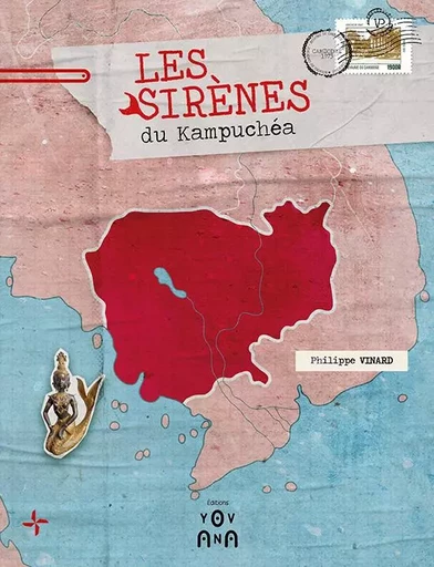 Les sirènes du Kampuchéa - Philippe Vinard - YOVANA