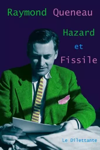 Hazard et Fissile -  QUENEAU RAYMOND - LE DILETTANTE