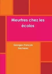 Meurtres chez les écolos