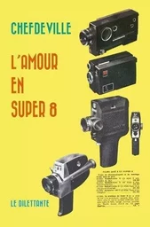 L'Amour en super-8