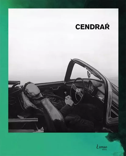 CENDRAR - Fred Metayer, Franck Pech, André Palais - LAMAO