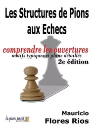 Les Structures de Pions aux Echecs, 2e édition