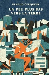 Peu plus bas vers la terre (Un)