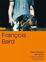 FranCois Bard Dans l'ombre de l'autre /franCais