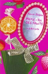 Méfie-toi des fruits