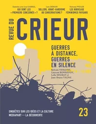 Revue du Crieur N° 23 - Guerres à distance, guerres en silence