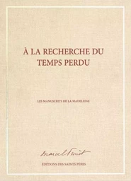 A la recherche du temps perdu (MANUSCRIT)