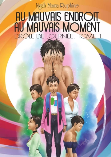 Au mauvais endroit au mauvais moment - Ruphine Ngah Mama - BOOKS ON DEMAND