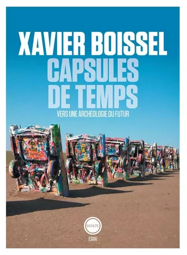 Capsules de temps - Xavier Boissel - INCULTEDERMARGE