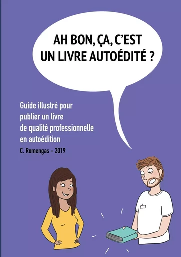 Ah bon, ÇA, c'est un livre autoédité ? - Chloé Romengas - BOOKS ON DEMAND