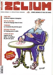 Zelium N°8 : Sport, bizness et jeux de dope